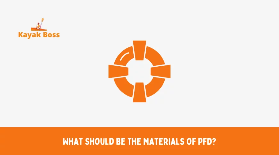 What Should be the Materials of PFD?
