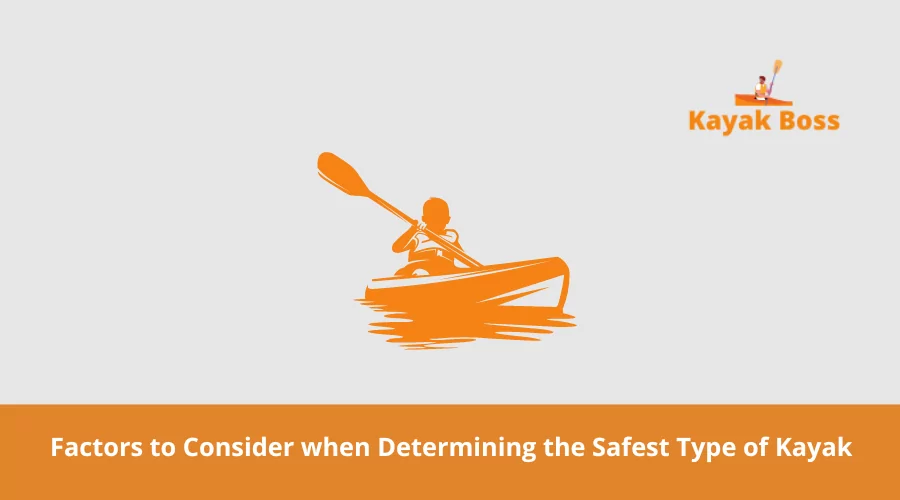  safest type of kayak